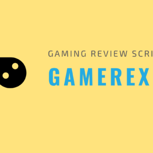 GameRex- Gaming blogging and review script